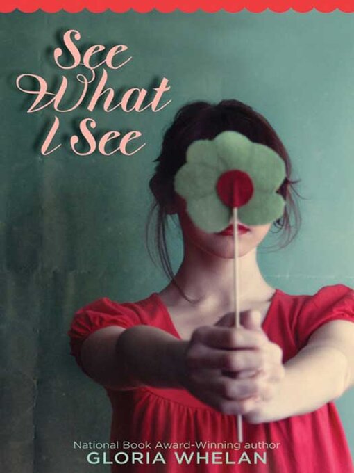 Title details for See What I See by Gloria Whelan - Available